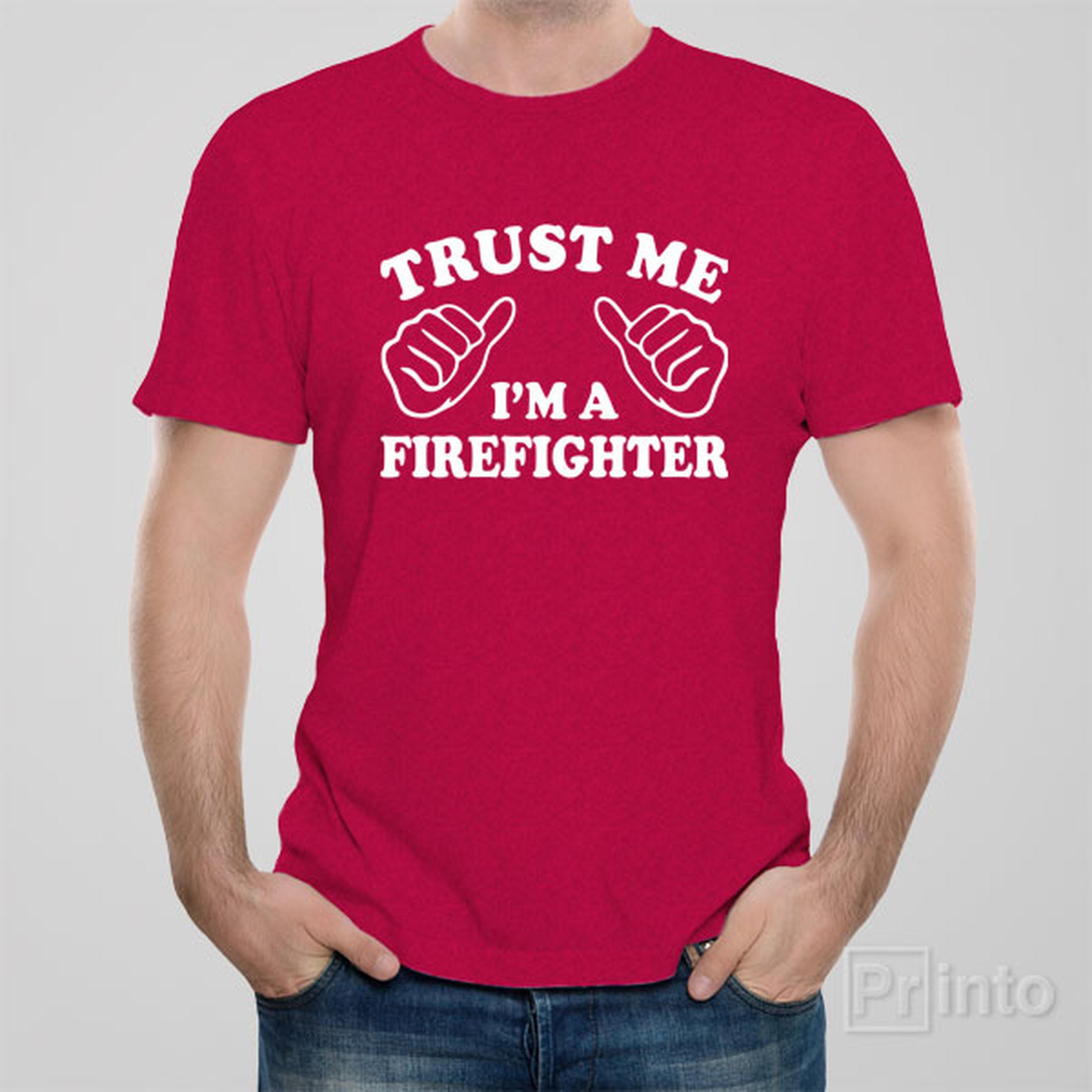 trust-me-i-am-a-firefighter-t-shirt